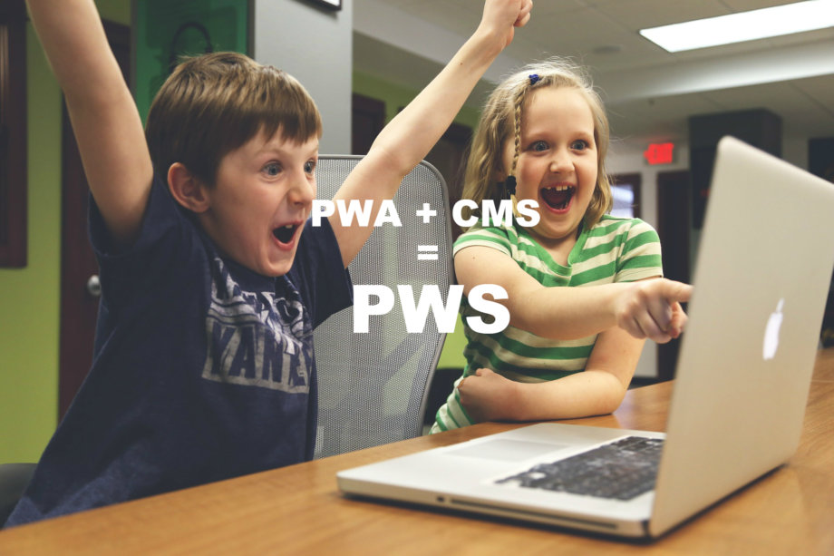 PWA + CMS = PWS